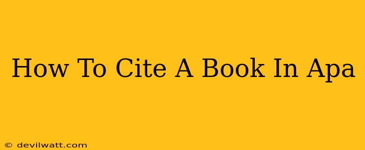 How To Cite A Book In Apa