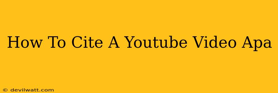 How To Cite A Youtube Video Apa