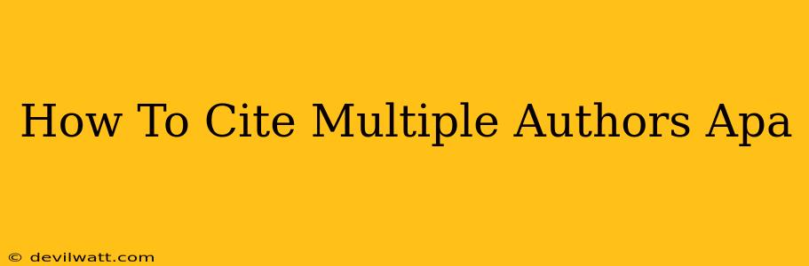 How To Cite Multiple Authors Apa