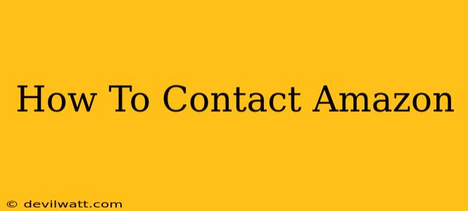 How To Contact Amazon