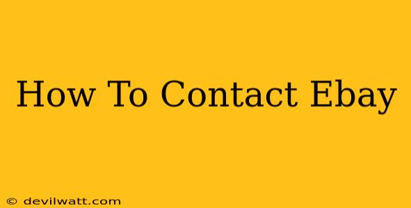 How To Contact Ebay