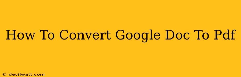 How To Convert Google Doc To Pdf