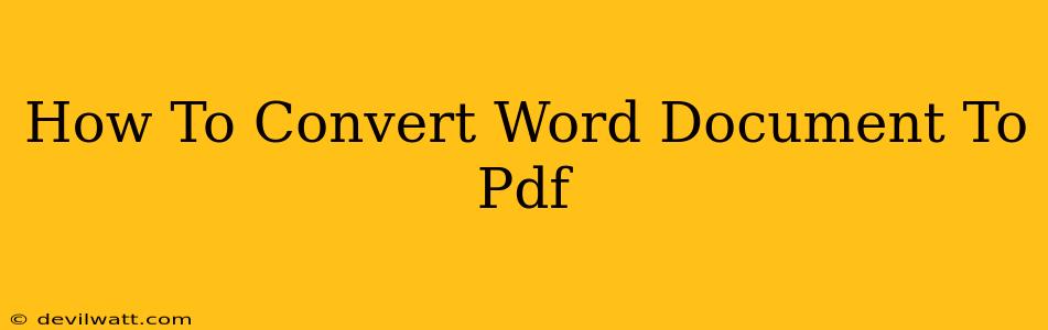 How To Convert Word Document To Pdf