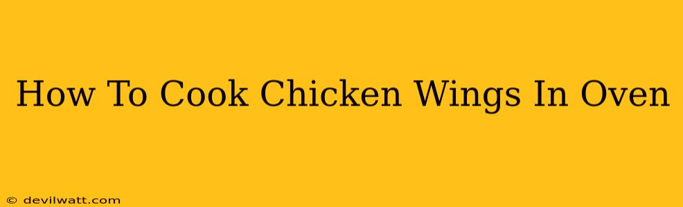 How To Cook Chicken Wings In Oven