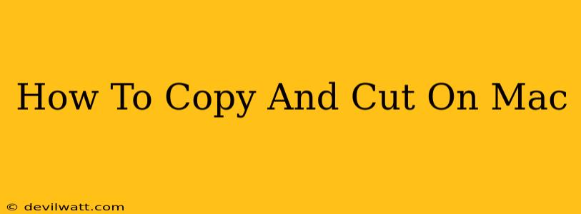 How To Copy And Cut On Mac