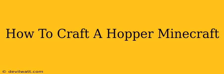 How To Craft A Hopper Minecraft