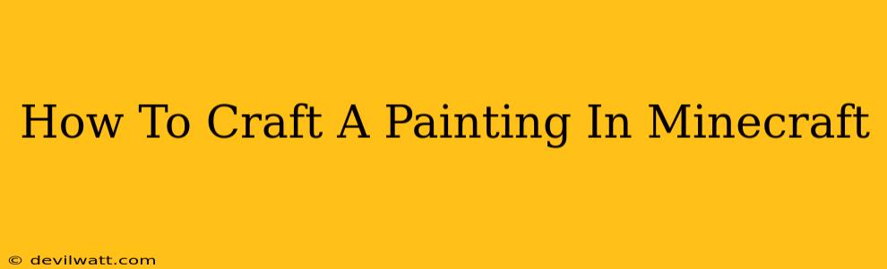 How To Craft A Painting In Minecraft