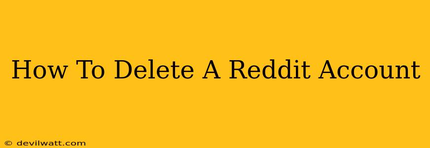 How To Delete A Reddit Account