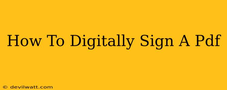 How To Digitally Sign A Pdf