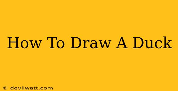 How To Draw A Duck