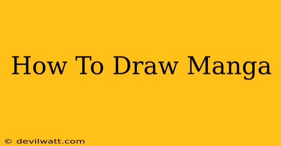 How To Draw Manga