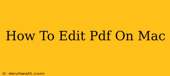 How To Edit Pdf On Mac