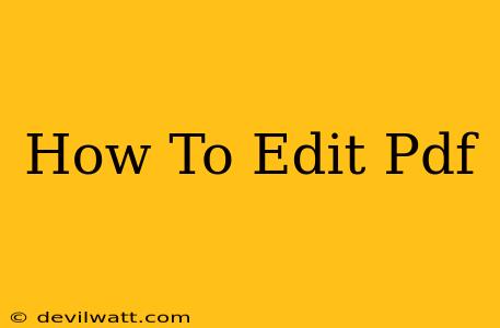 How To Edit Pdf