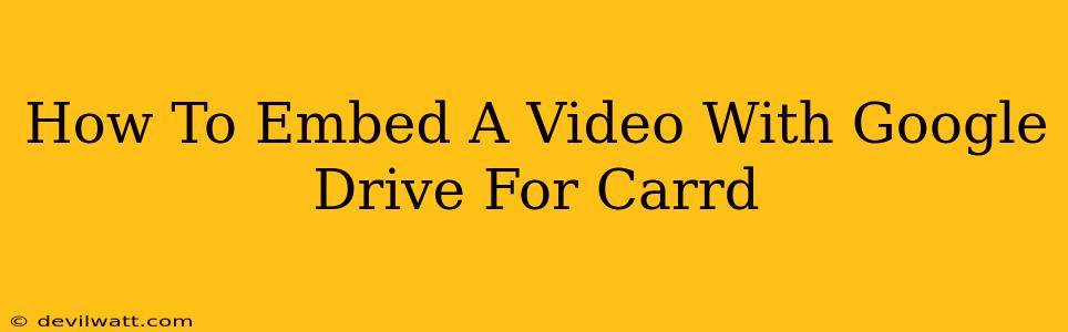 How To Embed A Video With Google Drive For Carrd