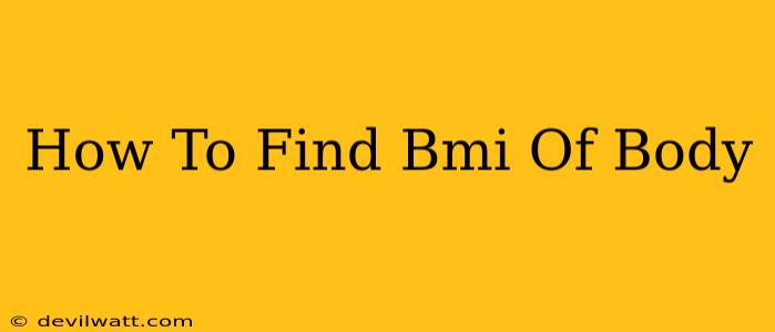 How To Find Bmi Of Body