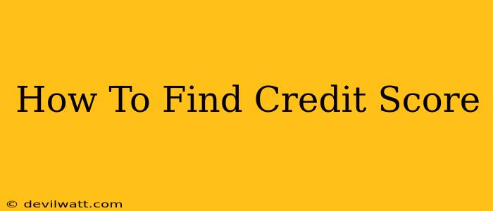 How To Find Credit Score