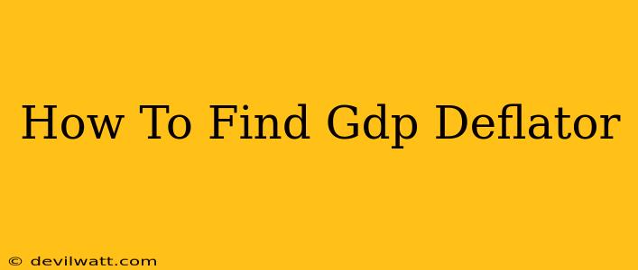 How To Find Gdp Deflator