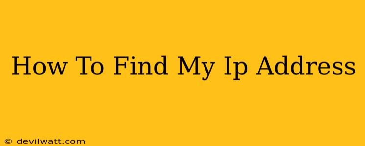 How To Find My Ip Address