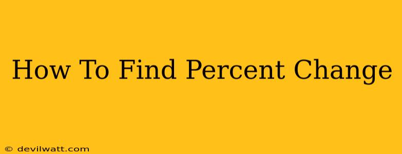 How To Find Percent Change