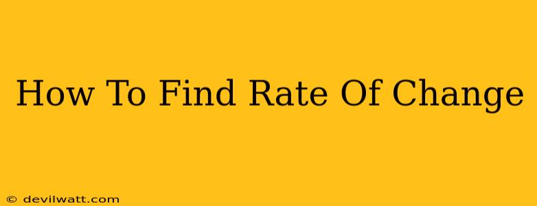 How To Find Rate Of Change