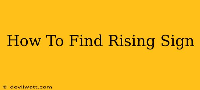 How To Find Rising Sign