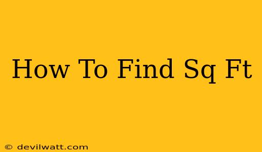 How To Find Sq Ft