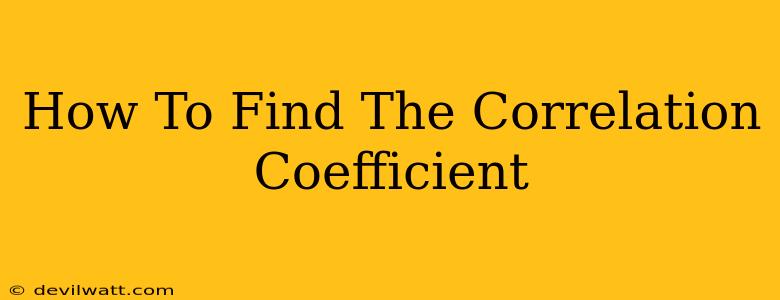 How To Find The Correlation Coefficient