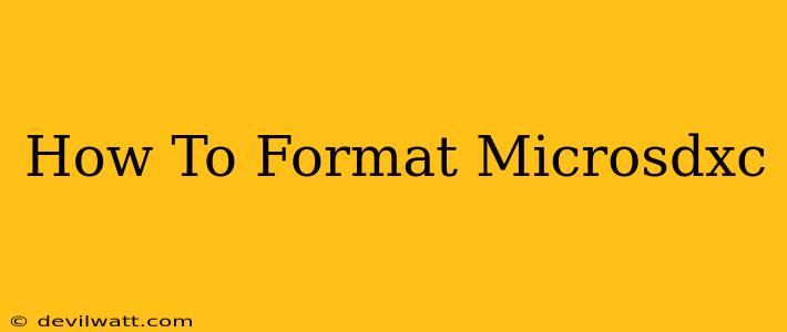 How To Format Microsdxc