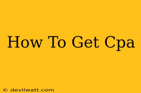 How To Get Cpa