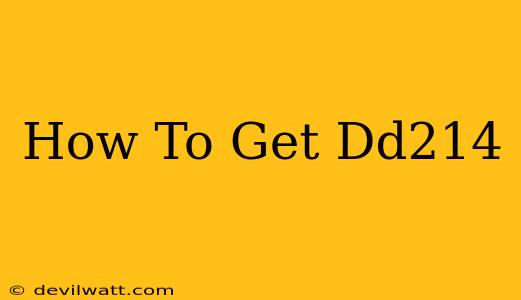 How To Get Dd214