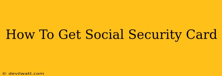 How To Get Social Security Card