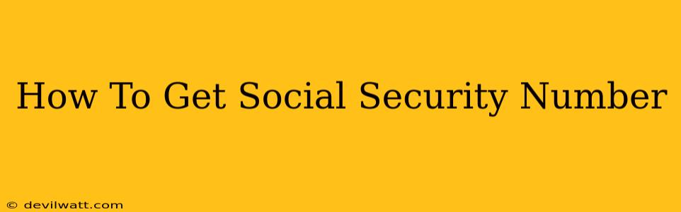 How To Get Social Security Number