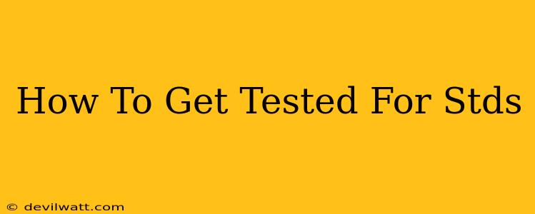 How To Get Tested For Stds