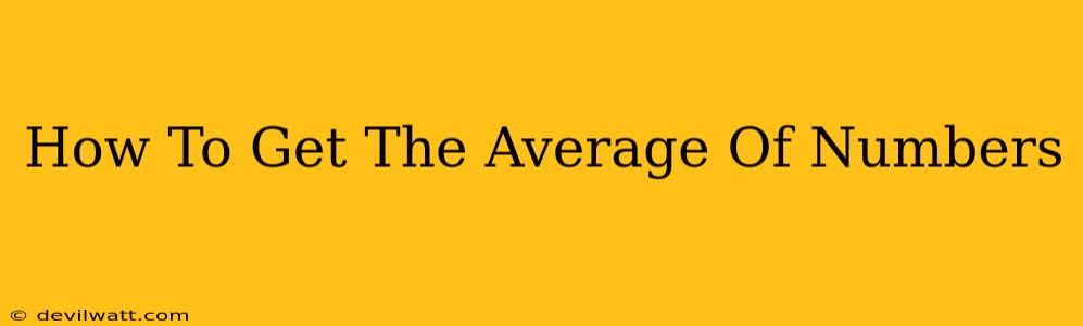 How To Get The Average Of Numbers