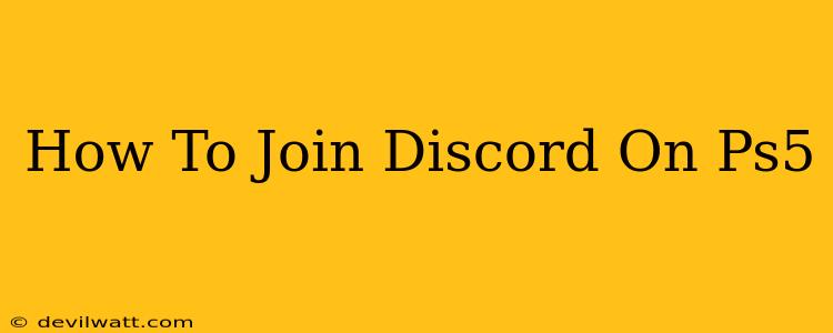 How To Join Discord On Ps5