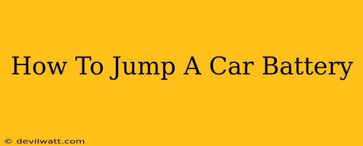 How To Jump A Car Battery