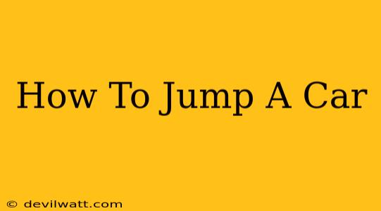 How To Jump A Car