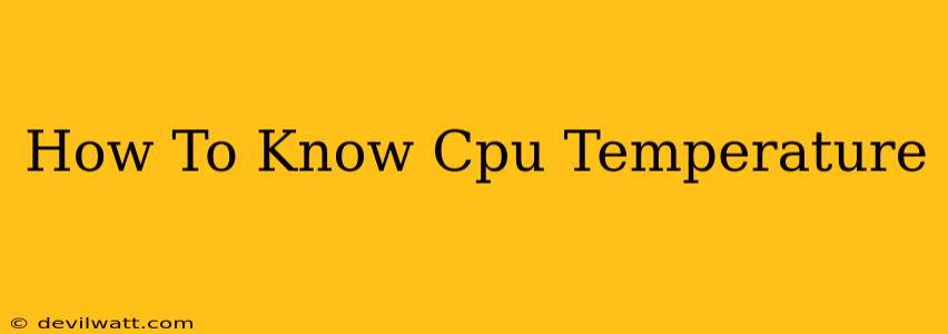 How To Know Cpu Temperature