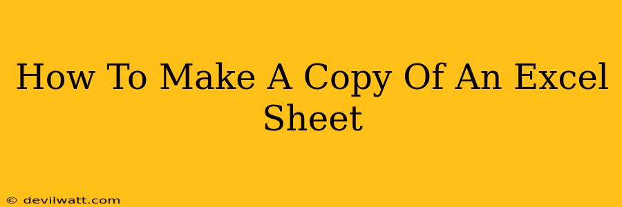 How To Make A Copy Of An Excel Sheet