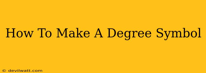 How To Make A Degree Symbol