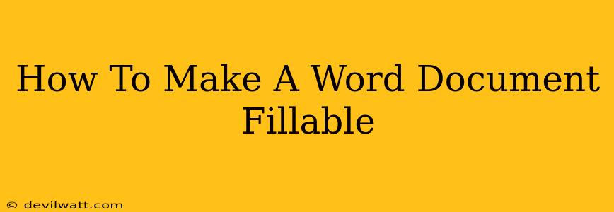 How To Make A Word Document Fillable