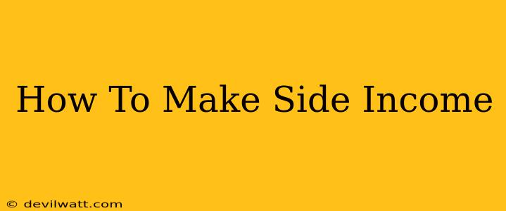 How To Make Side Income