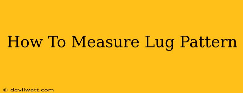 How To Measure Lug Pattern