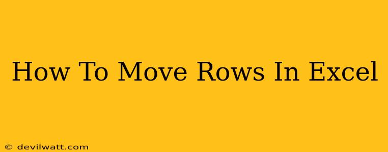 How To Move Rows In Excel