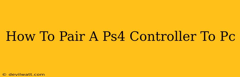 How To Pair A Ps4 Controller To Pc