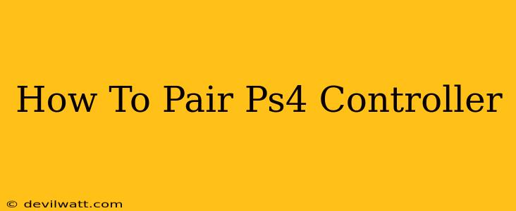 How To Pair Ps4 Controller