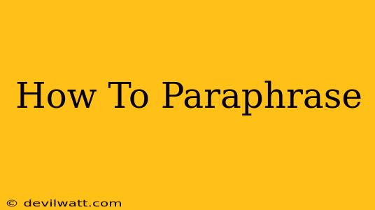 How To Paraphrase