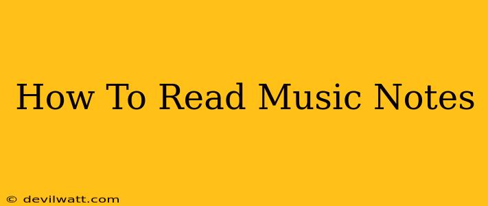 How To Read Music Notes