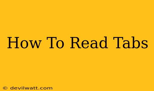 How To Read Tabs