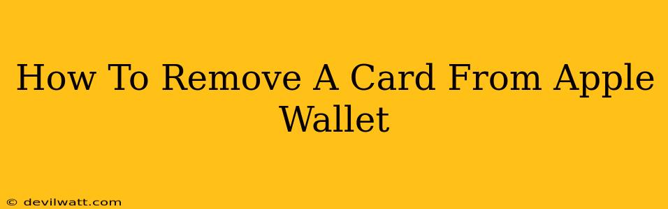 How To Remove A Card From Apple Wallet